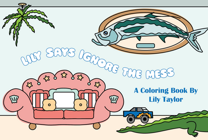 Lily Says Ignore the Mess